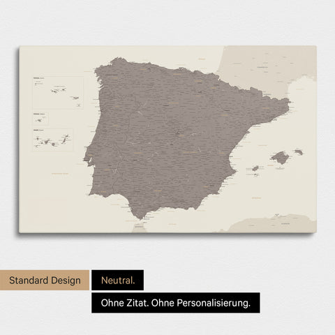 Neutrale Standard Ausführung der detaillierten Spanien- & Portugal-Karte als Pinnwand Leinwand in Warmgray ohne Personalisierung
