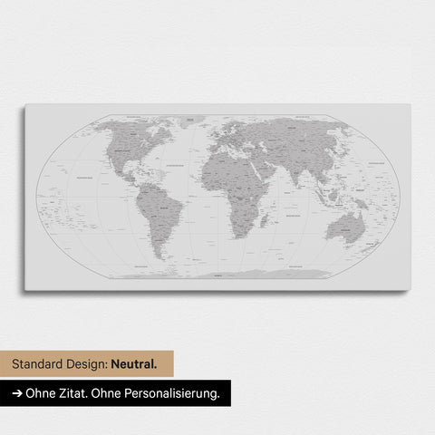 Neutrale und schlichte Ausführung einer Weltkarte in der Equal-Earth-Projektion als Pinn-Leinwand in Coolgray ohne Personalisierung