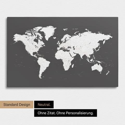 Neutrale und schlichte Ausführung einer Weltkarte als Pinn-Leinwand in Dunkelgrau