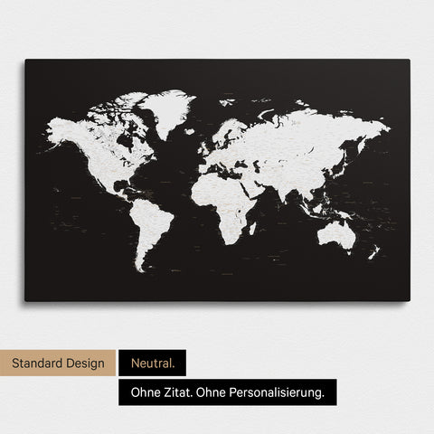 Neutrale und schlichte Ausführung einer Weltkarte als Pinn-Leinwand in Schwarz-Weiß